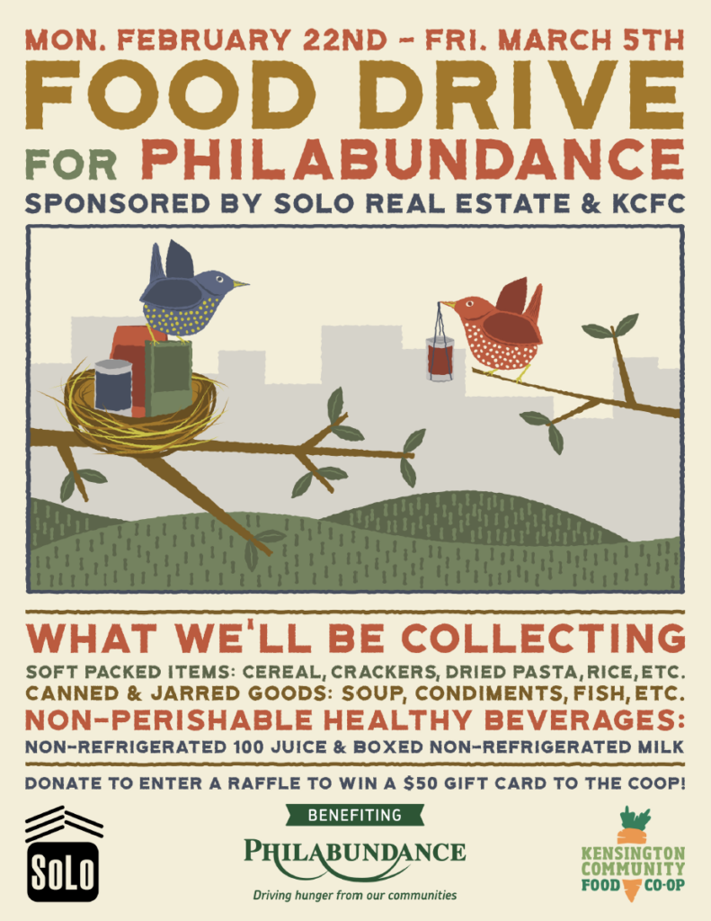 Poster Greg designed promoting the Philabundance food drive we held in partnership with the Kensington Community Food Coop